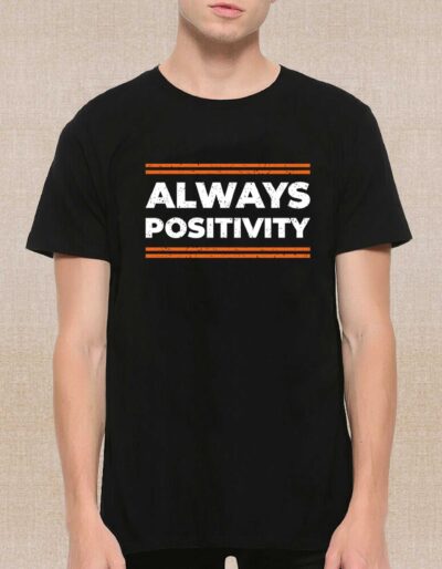 Men's Always Positivity Printed T-Shirt