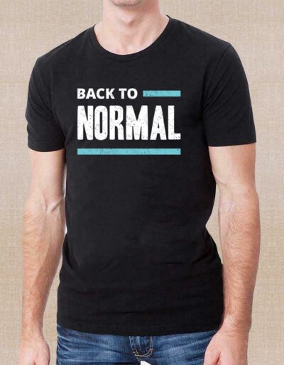 Back To Normal Printed T-Shirt For Men