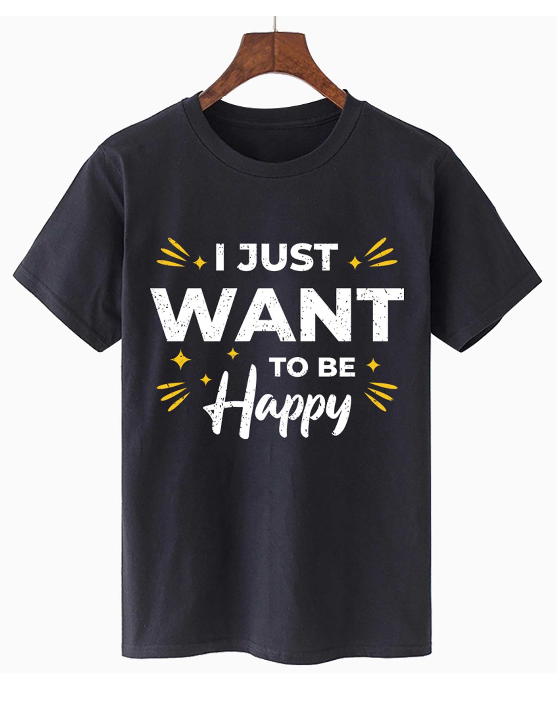 Just Want to be Happy Printed T-Shirt For Men